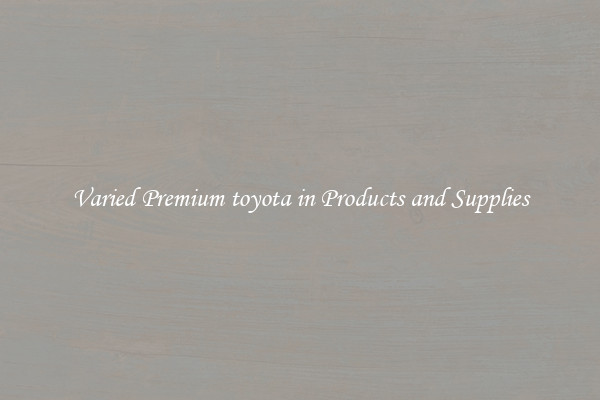 Varied Premium toyota in Products and Supplies