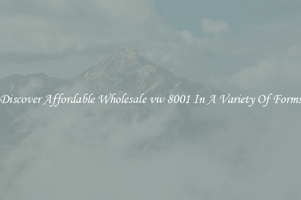 Discover Affordable Wholesale vw 8001 In A Variety Of Forms
