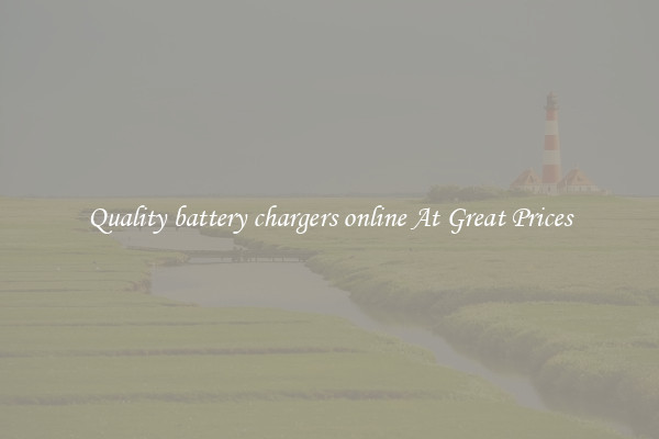 Quality battery chargers online At Great Prices