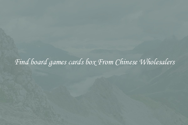 Find board games cards box From Chinese Wholesalers